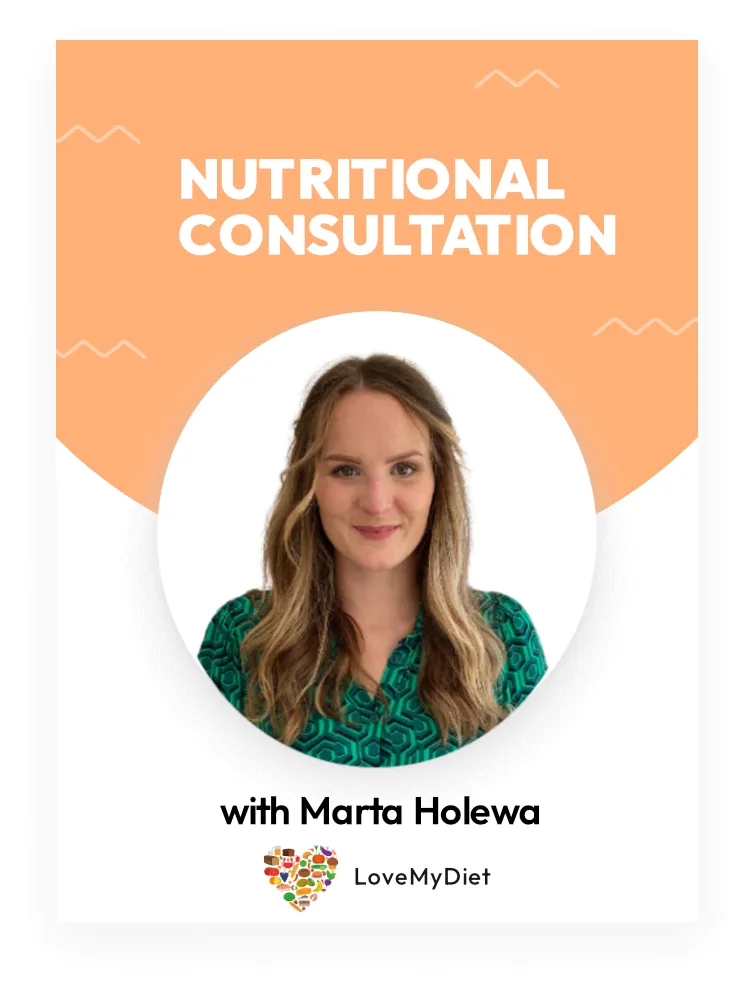 nutritional consultation with nutritionist Marta Holewa from LoveMyDiet